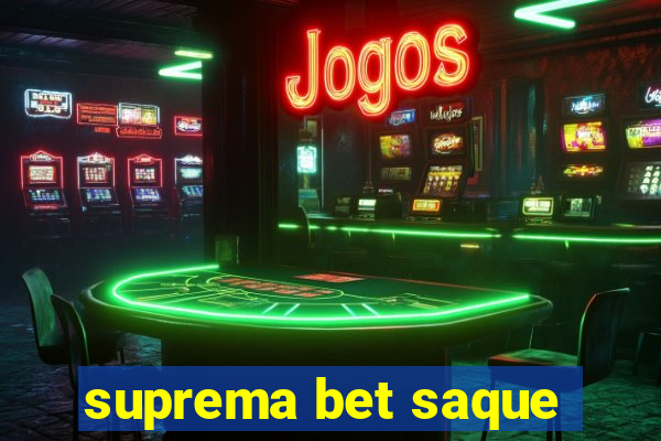 suprema bet saque